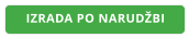 IZRADA PO NARUDŽBI