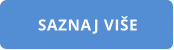 SAZNAJ VIŠE