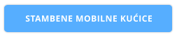 STAMBENE MOBILNE KUĆICE