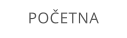 POČETNA