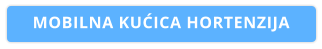 MOBILNA KUĆICA HORTENZIJA