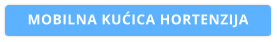 MOBILNA KUĆICA HORTENZIJA