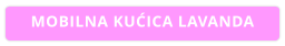 MOBILNA KUĆICA LAVANDA